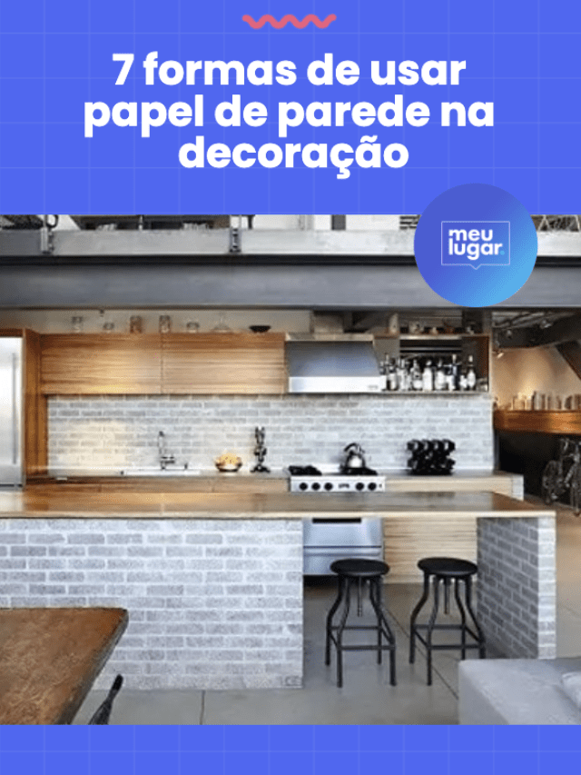 7 formas de usar papel de parede na decoração