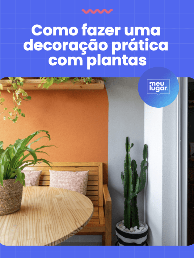 Como fazer uma decoração prática com plantas