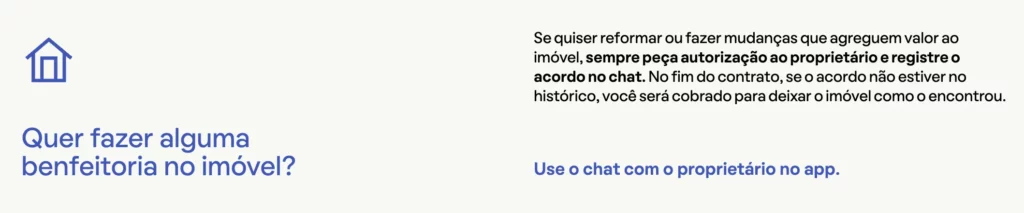 Ícone de casa azul e texto: Quer fazer alguma benfeitoria ou reforma de imóvel alugado? à esquerda. À direita, instruções em português para solicitar a aprovação do locador para melhorias usando o recurso de bate-papo do aplicativo.